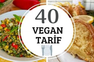 Vegan Tarifler: Yemeklerden Tatlılara 40 Farklı Lezzet Tarifi