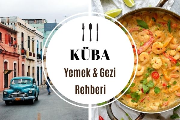 Küba’da Ne Yenir, İçilir? Tadılası 10 Lezzet Tarifi Küba’da Ne Yenir, İçilir? Tadılası 10 Lezzet Tarifi
