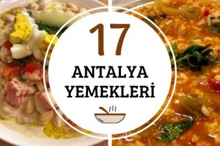 Antalya Yemekleri: Farklı Lezzette Yöresel 17 Tarif Tarifi