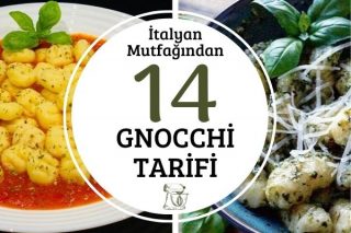 Gnocchi Tarifi: Püf Noktalarıyla 14 Değişik Lezzet