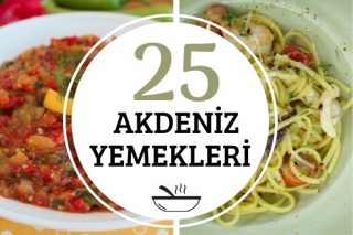 Akdeniz Yemekleri: Harika Lezzette 25 Tarif Tarifi