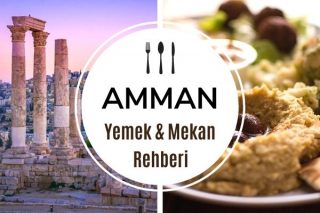Ürdün Amman’da Ne Yenir? Meşhur Lezzetler Tarifi