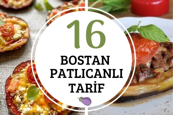 Bostan Patlıcanı ile 16 Değişik Tarif - Nefis Yemek Tarifleri