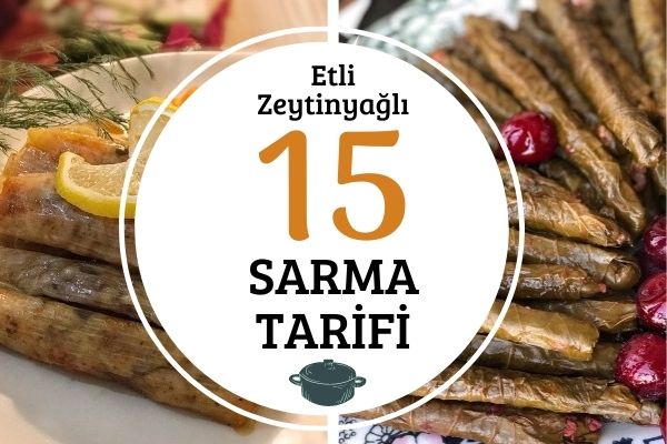 Etli, Zeytinyağlı Karışık Sarma Çeşitleri Tarifi