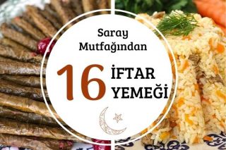 Osmanlı İftar Yemekleri: Saray Mutfağından 16 Vazgeçilmez Tarif Tarifi