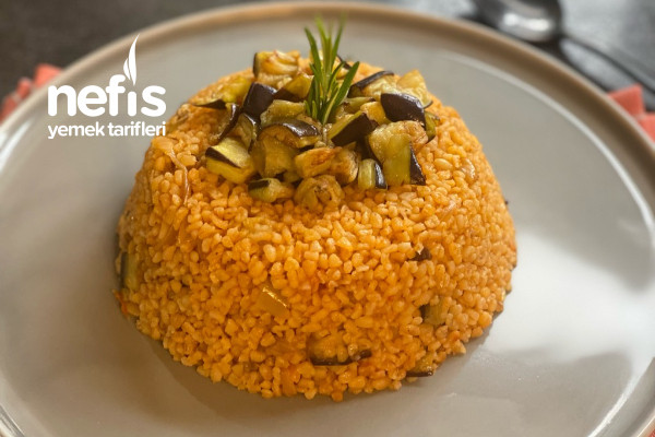 Patlıcanlı Bulgur Pilavı