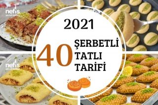 2021'in En Popüler 40 Şerbetli Tatlı Tarifi