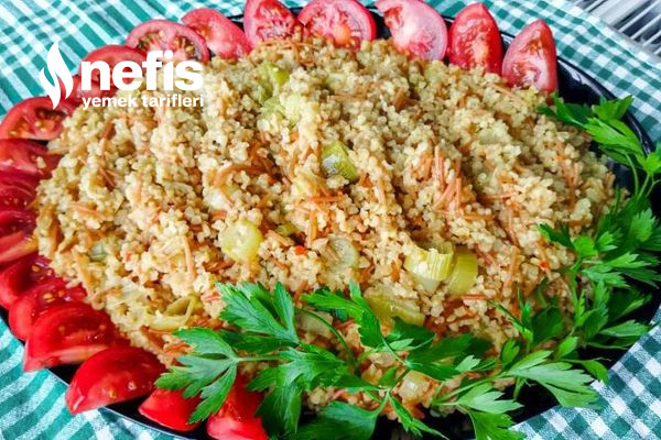 Pırasalı Şehriyeli Bulgur Pilavı