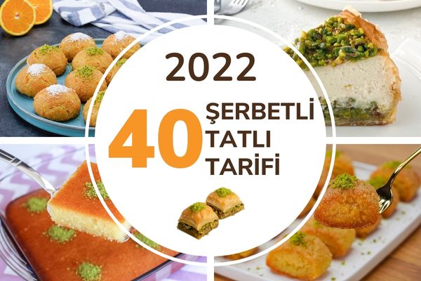 2022’nin En Popüler 40 Şerbetli Tatlı Tarifi