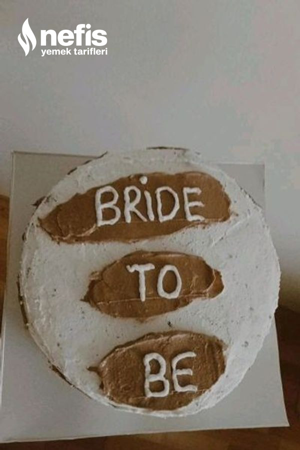 Bride To Be Pastası