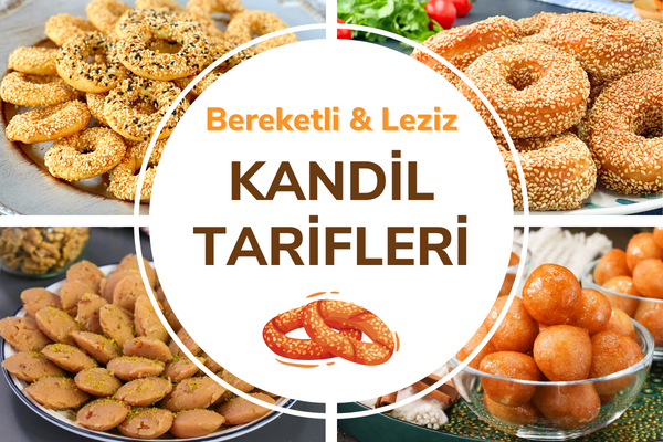 Kandil Tarifleri: Kandillerde Ne Dağıtılır? 10 İkramlık Tarifi