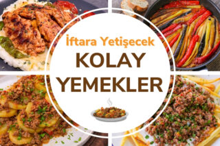 İftara Yetişecek Kolay Yemek Tarifleri Tarifi