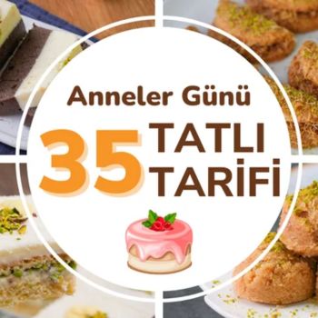 Anneler Günü Tatlıları