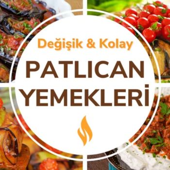 Nefis Patlıcan Yemekleri