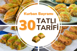 Kurban Bayramı Tatlıları: Şık ve Leziz 30 Tarif Tarifi