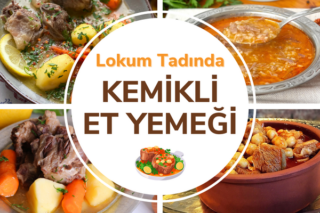 Kemikli Et Yemekleri: Birbirinden Leziz 25 Tarif Tarifi