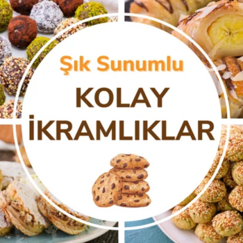 Kolay İkramlıklar