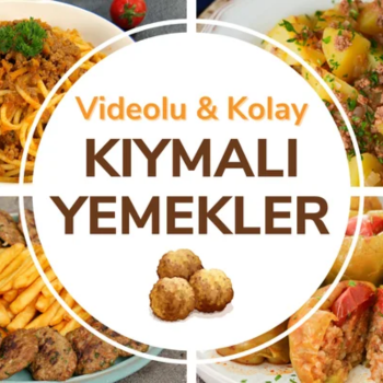 Kıymalı Yemekler