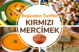 Kırmızı Mercimekli Çok Beğenilen 30 Tarif Tarifi