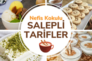 Salep ile Hazırlayabileceğiniz Fark Yaratan 20 Nefis Tarif Tarifi